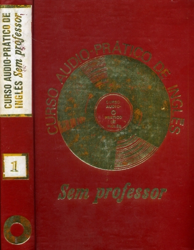 Curso Audio-Prático de Inglês sem Professor (Em 3 Volumes)