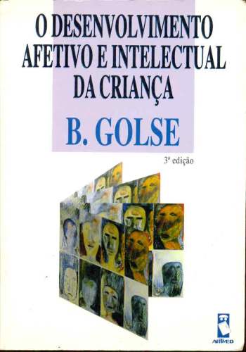 O Desenvolvimento Afetivo e Intelectual da Criança