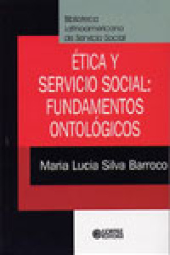 Ética Y Servicio Social: Fundamentos Ontológicos