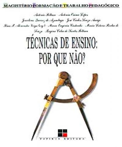 Técnicas De Ensino: Por Que Não?