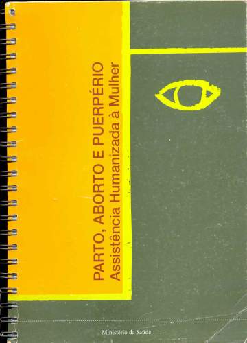 Parto, Aborto e Puerpério: Assistência Humanizada à Mulher