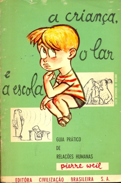 A Criança, o Lar e a Escola