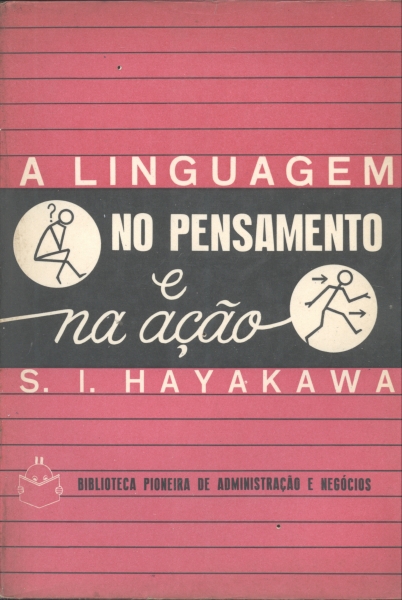 A Linguagem no Pensamento e na Ação