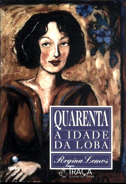 Quarenta: a Idade da Loba