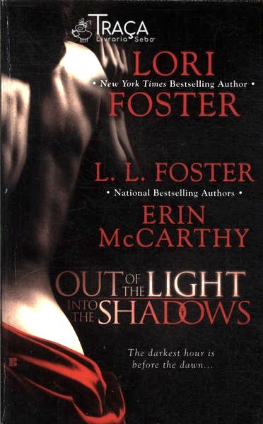 Out Of The Light Into The Shadows