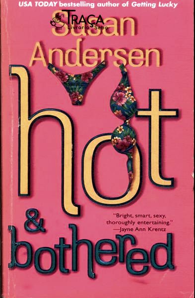 Hot & Bothered