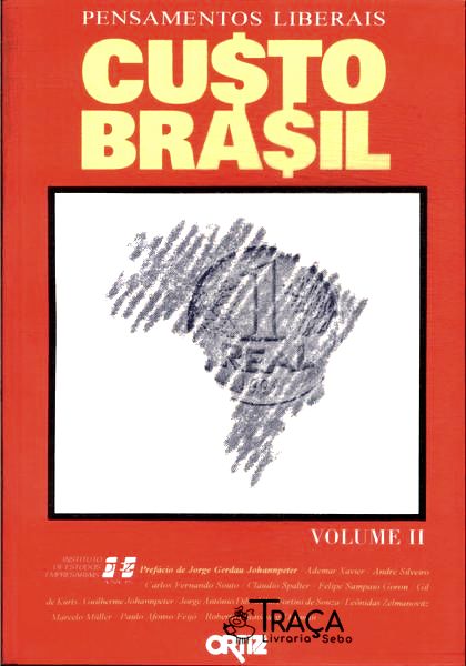 Coleção Pensamentos Liberais - Custo Brasil