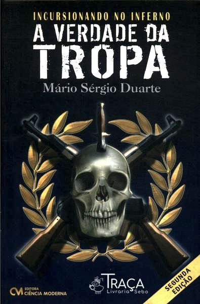 A Verdade da Tropa