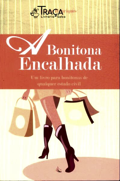 A Bonitona Encalhada