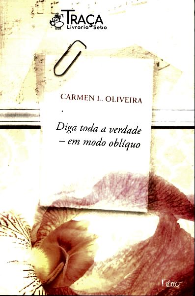 Diga Toda a Verdade - em Modo Oblíquo