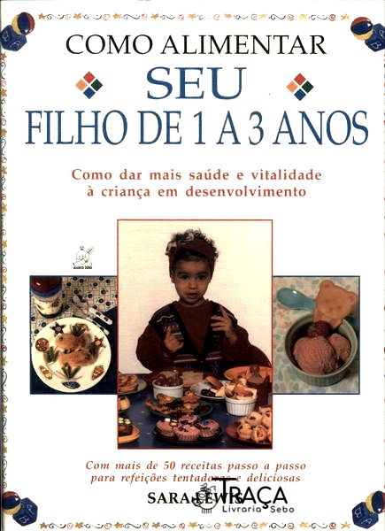 Como Alimentar Seu Filho de 1 a 3 Anos