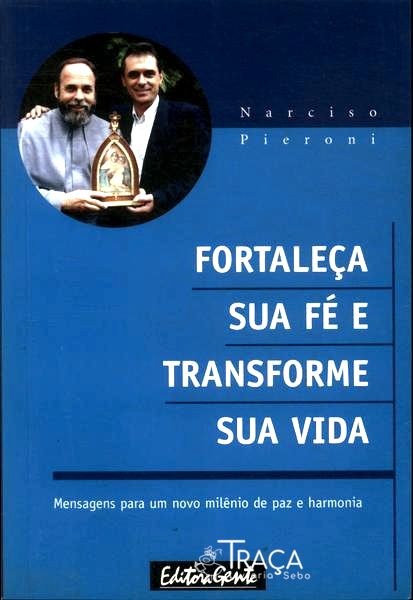 Fortaleça Sua Fé e Transforme Sua Vida