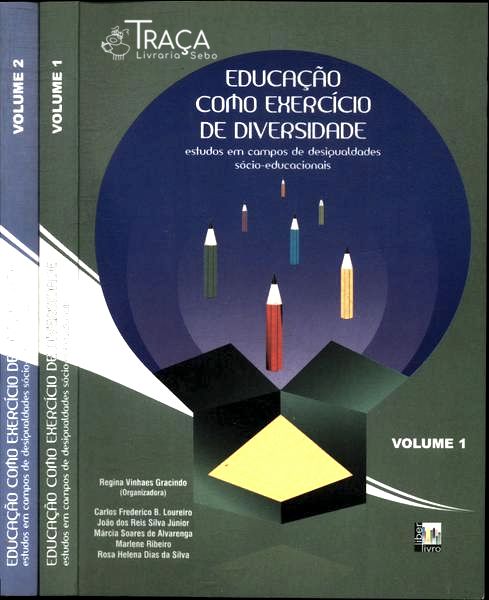 Educação Como Exercício de Diversidade (2 Volumes)