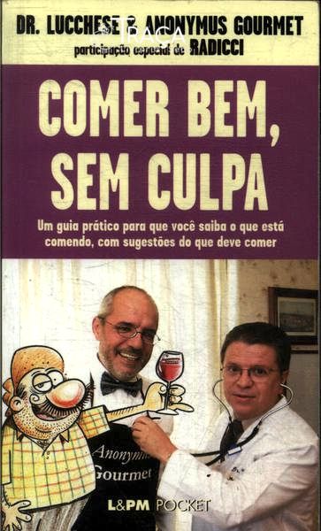 Comer Bem, Sem Culpa