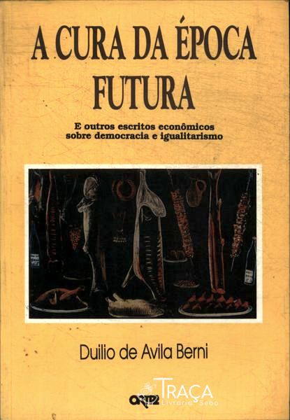 A Cura da Época Futura