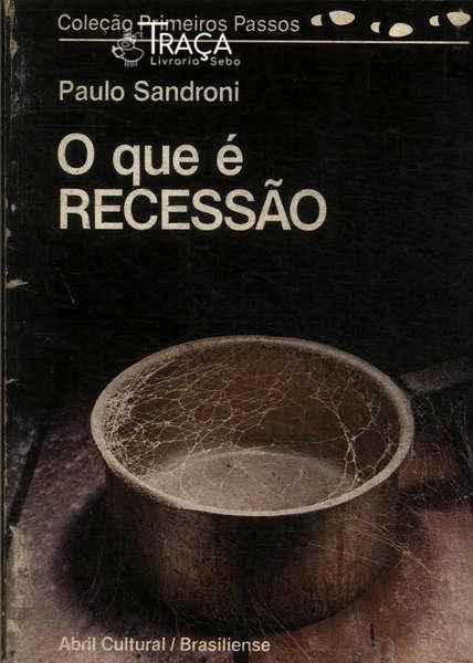 O Que É Recessão