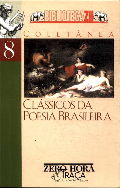 Clássicos Da Poesia Brasileira