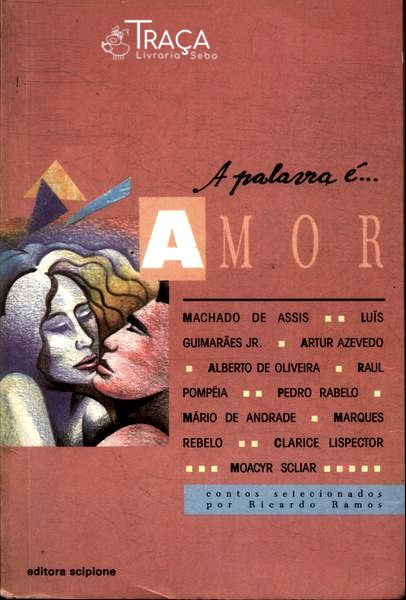 A Palavra É... Amor