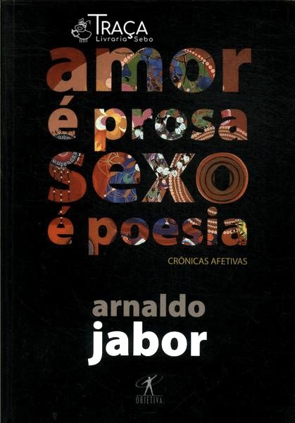 Amor É Prosa Sexo É Poesia