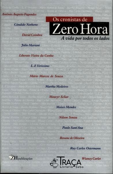 Os Cronistas De Zero Hora
