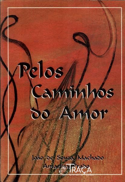 Pelos Caminhos Do Amor