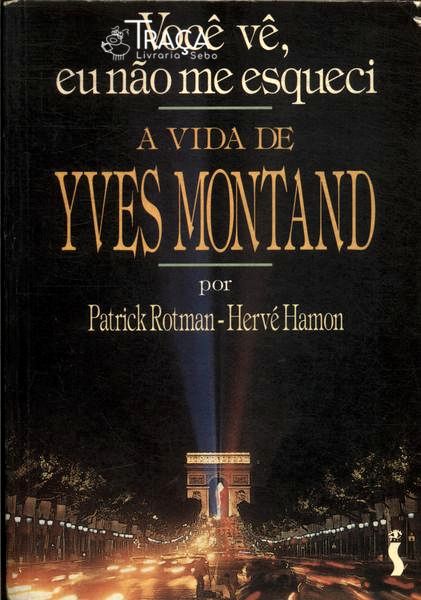 Você Vê, Eu Não Me Esqueci