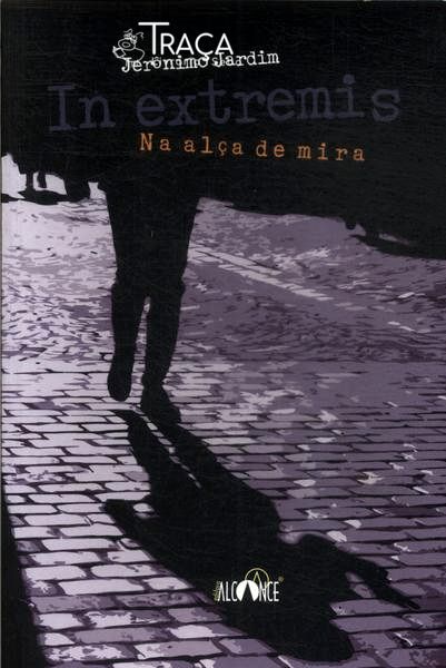 In Extremis - Na Alça de Mira