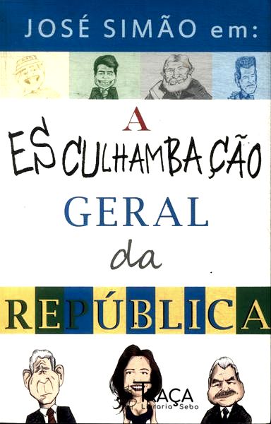 A Esculhambação Geral da República