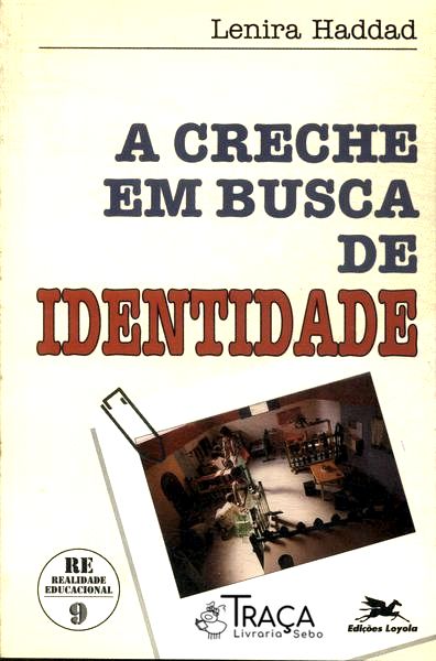 A Creche em Busca de Identidade