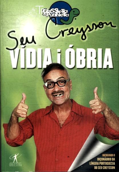 Seu Creyson: Vídia I Óbria