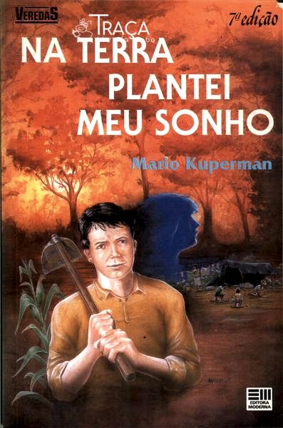 Na Terra Plantei Meu Sonho