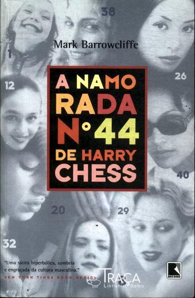 A Namorada No. 44 de Harry Chess