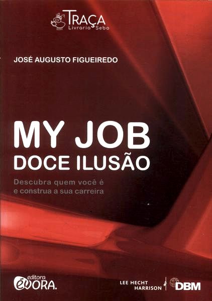 My Job: Doce Ilusão