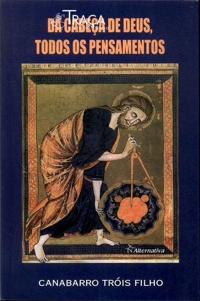 Da Cabeça de Deus, Todos os Pensamentos