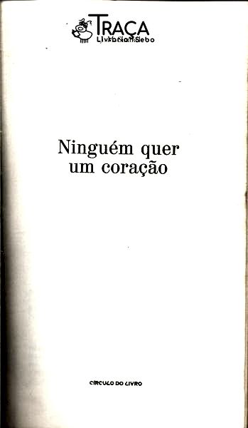 Ninguém Quer Um Coração