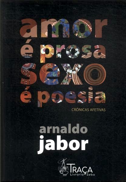 Amor É Prosa Sexo É Poesia