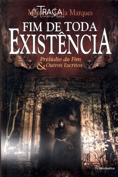 Fim De Toda Existência