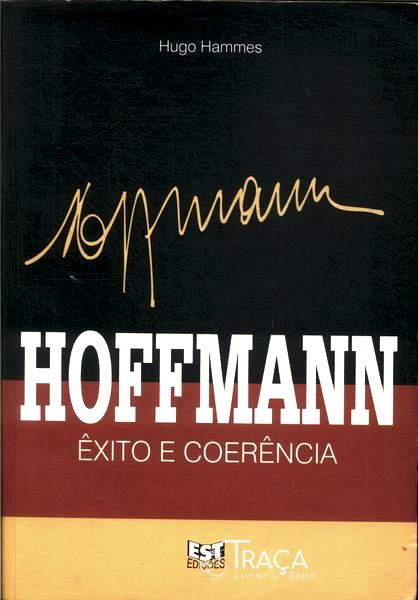Hoffmann: Êxito e Coerência
