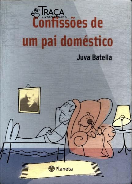 Confissões de Um Pai Doméstico