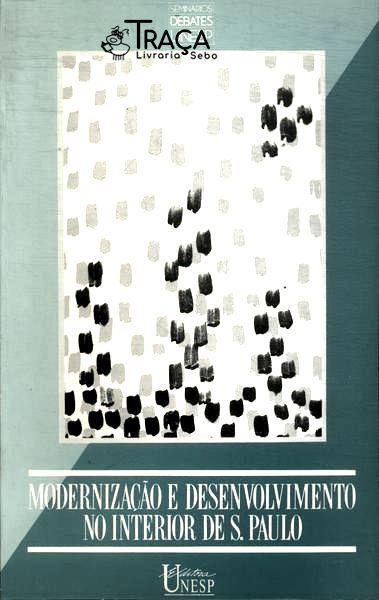 Modernização E Desenvolvimento No Interior De São Paulo