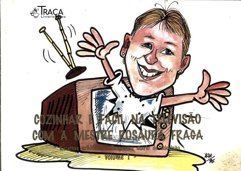 Cozinhar É Facil Na Televisão com a Mestre Rosaura Fraga Vol 1