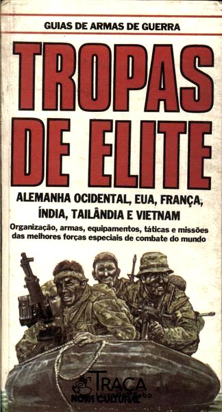 Tropas de Elite: Alemanha Ocidental, Eua, França, Índia, Tailândia e Vietnam