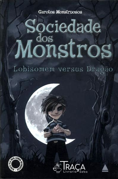 Sociedade Dos Monstros: Lobisomem Versus Dragão