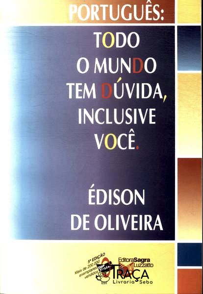Todo Mundo Tem Dúvida, Inclusive Você