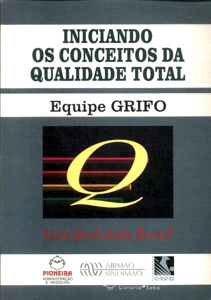 Iniciando os Conceitos da Qualidade Total