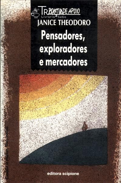 Pensadores, Exploradores e Mercadores
