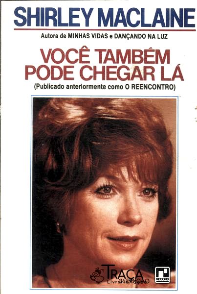 Voce Tambem Pode Chegar La