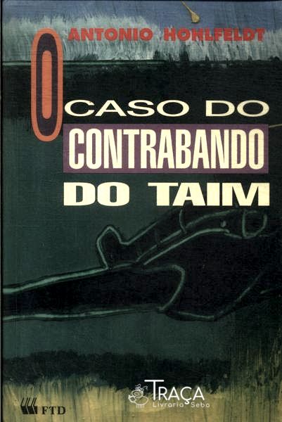 O Caso Do Contrabando Do Taim