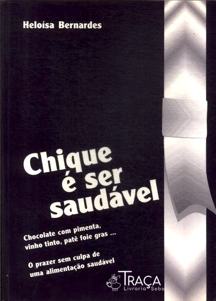 Chique É Ser Saudável