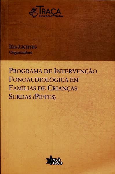 Programa de Intervenção Fonoaudiológica em Famílias de Crianças Surdas